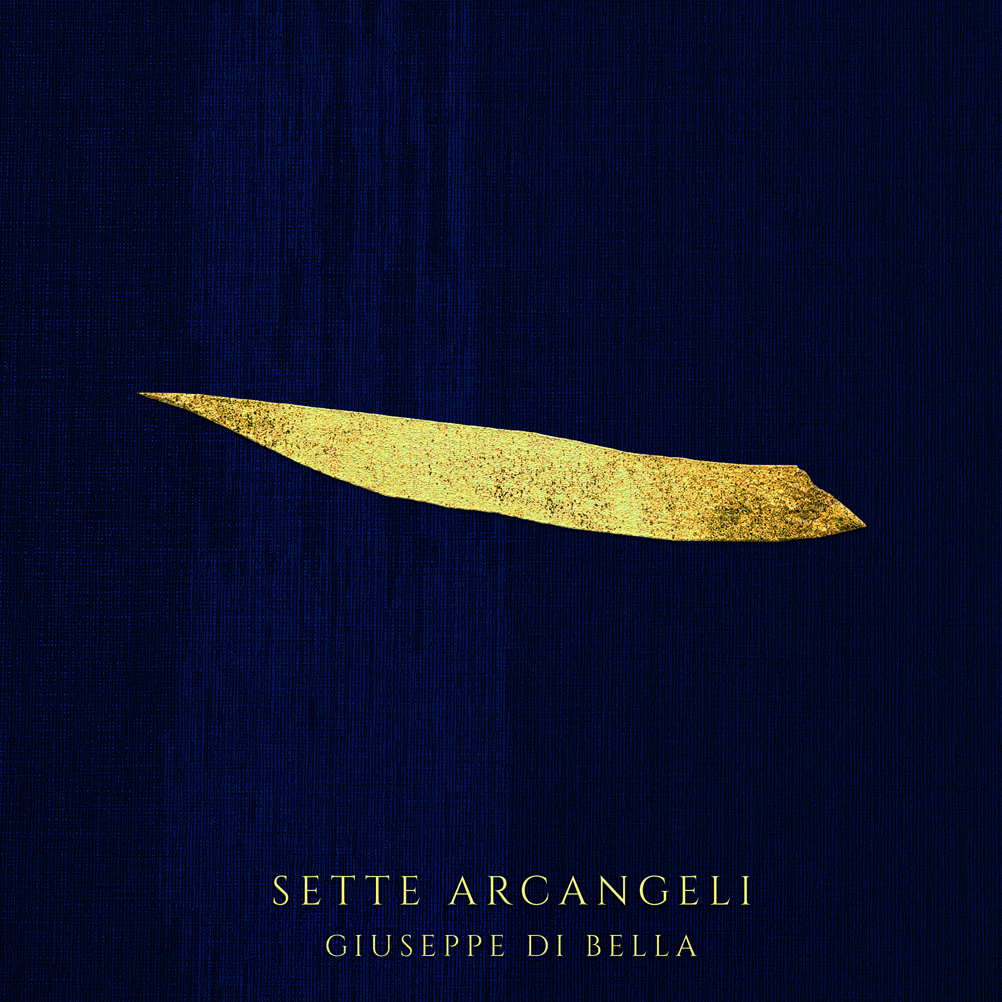 Giuseppe Di Bella, "Sette Arcangeli", nuovo album, album cover. Cantautore, poeta, interprete, autore, canzoni, canzone, Enna, Palermo, Sicilia, Almendra Music.